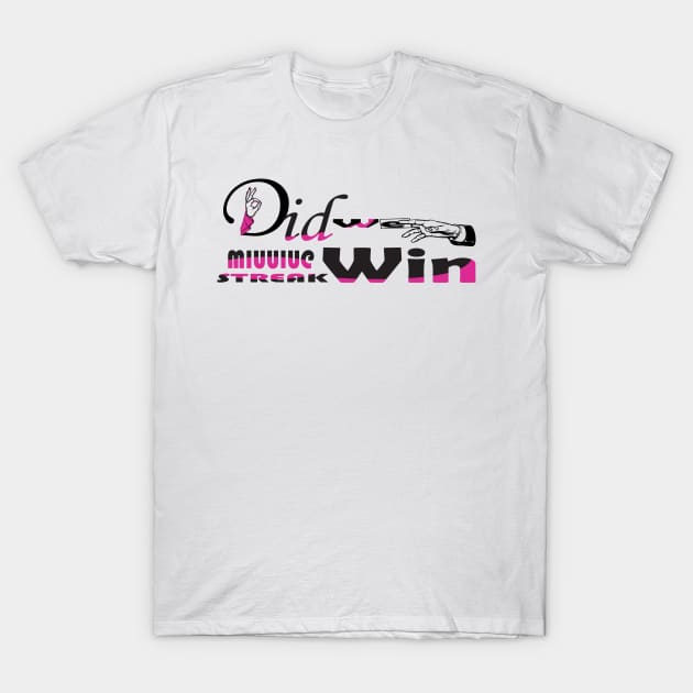 did win T-Shirt by Mirak-store 